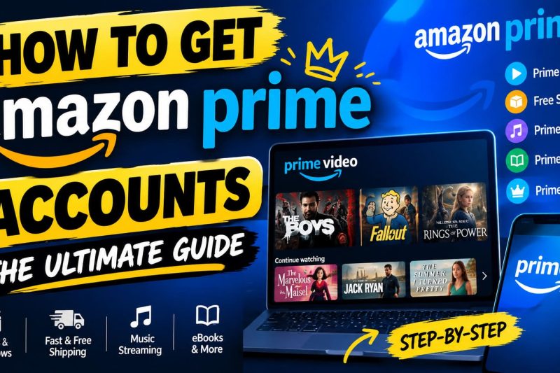 How To Get Free Amazon Prime Accounts & Passwords: The Ultimate Guide