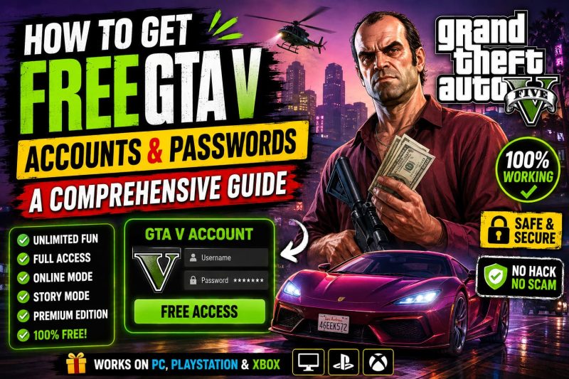 How to Get Free GTA V Modded Accounts & Passwords: The Ultimate Guide
