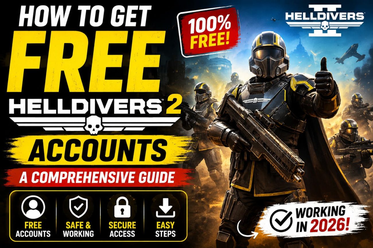How to Get Free Helldivers 2 Accounts & Passwords: The Ultimate Guide