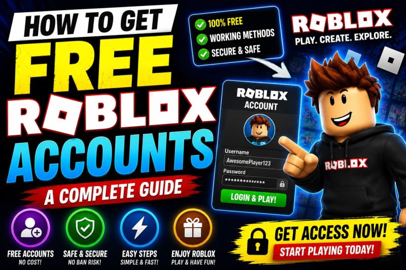 How to Get Free Roblox Accounts & Passwords: Smart & Safe Ways to Earn More
